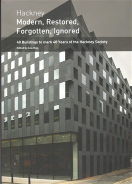 Photo: Illustrative image for the 'Hackney - Modern, Restored, Forgotten, Ignored' page