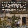 Page link: The Gardens of the British Working Class