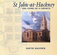 St John at Hackney: The story of a Church